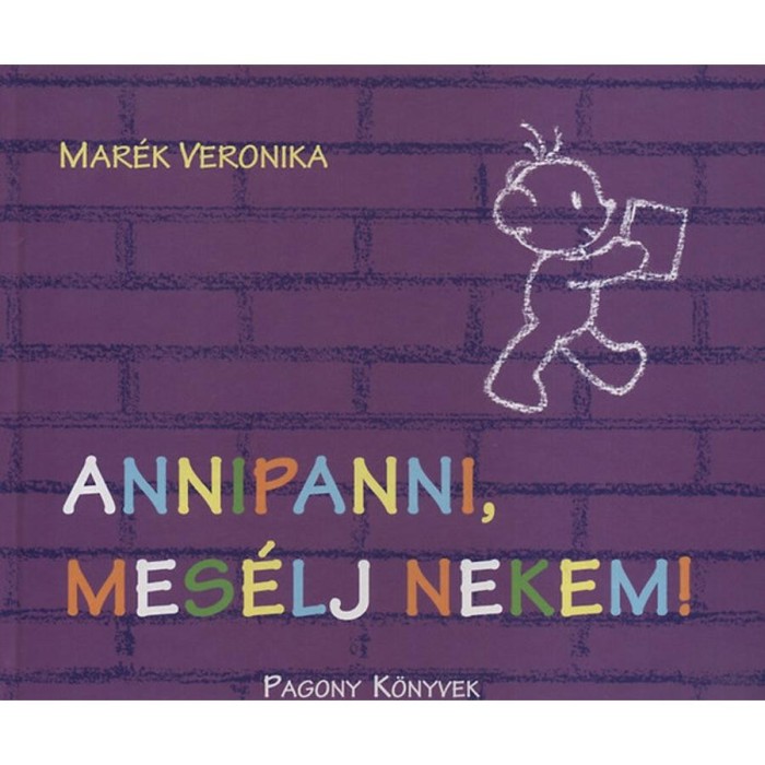 Annipanni, mes&eacute;lj nekem! - Mar&eacute;k Veronika