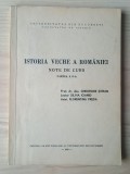 Gheorghe Ștefan; Silvia Ioanid; Florentina Preda - Istoria veche a Rom&acirc;niei - note de curs (Partea a II-a) (1970, sublinieri creion)