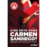 Cine este oare Carmen Sandiego? - Rebecca Tinker (adaptare)