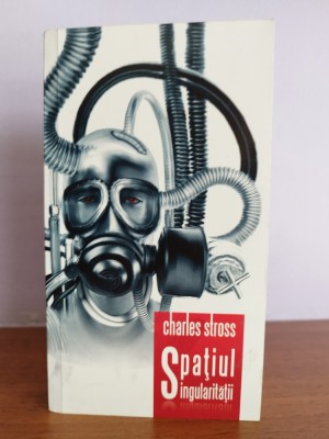 Charles Stross &amp;ndash; Spatiul singularitatii foto