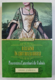 O REGINA IN CAUTAREA IUBIRII - POVESTEA CATERINEI DE VALOIS de ANNE O &#039; BRIEN , 2014