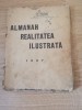 ALMANAH REALITATEA ILUSTRATA , 1937 NR. PAG - 127.