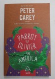 PARROT SI OLIVIER IN AMERICA de PETER CAREY , 2015
