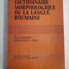 DICTIONNAIRE MORPHOLOGIQUE DE LA LANGUE ROUMAINE - Alf LOMBARD & Constantin GADEI