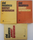 Aventuri Aproximative - Vlad Musatescu, 3 volume - Carte Beletristica