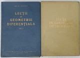 LECTII DE GEOMETRIE DIFERENTIALA de GH. VRANCEANU , VOLUMELE I - II , 1962 -1964