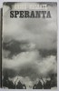 Speranta - Andre Malraux - Roman Beletristica