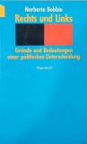 Rechts und Links. Grunde und Bedeutungen einer politischen Unterscheidung - Norberto Bobbio