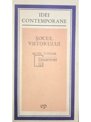 Alvin Toffler - Șocul viitorului (editia 1973) foto