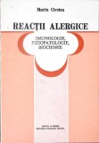 Reactii Alergice - Marin Cirstea, Editura Academiei Romane, 1982, Medicina, 156 pagini