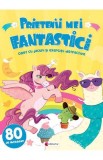 Prietenii mei fantastici. Caiet cu jocuri si exercitii distractive - Editura Kreativ