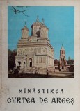 Minastirea Curtea de Arges - Ghid practic, Colectiv de autori, Ed. Arhiepiscopiei Bucurestilor, 1975, Brosata, 50 pagini