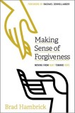 Making Sense of Forgiveness: Moving from Hurt Toward Hope