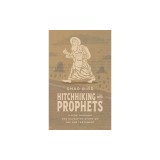 Hitchhiking with Prophets