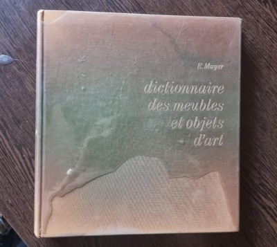 E. Mayer - Dictionnaire des meubles et objets d art 1963-1964 foto