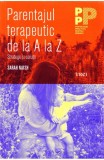 Parentajul terapeutic de la A la Z - Trei