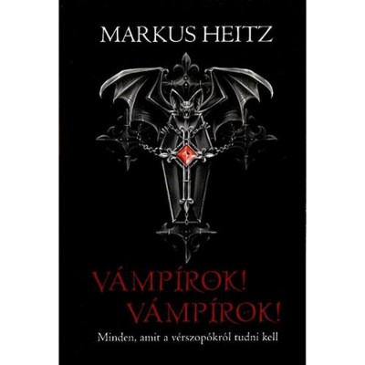 V&amp;aacute;mp&amp;iacute;rok! V&amp;aacute;mp&amp;iacute;rok! - Minden, amit a v&amp;eacute;rszop&amp;oacute;kr&amp;oacute;l tudni kell - Markus Heitz foto