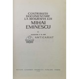 Contributii documentare la biografia lui Mihai Eminescu - 1962 - Augustin Z. N. Pop (AA152)