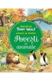 Cutiuta cu povesti. Povesti cu animale - Tony Wolf
