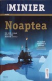 Noaptea - Bernard Minier, Editura Trei, 2022, Roman Thriller, 458 Pagini, Fiction Connection