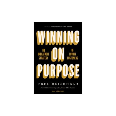 Winning on Purpose: The Unbeatable Strategy of Loving Customers foto