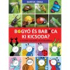 Bogy&oacute; &eacute;s Bab&oacute;ca - Ki kicsoda? - A sorozat szereplői a term&eacute;szetben - Bartos Erika