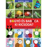 Bogy&oacute; &eacute;s Bab&oacute;ca - Ki kicsoda? - A sorozat szereplői a term&eacute;szetben - Bartos Erika