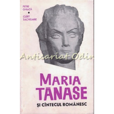 Maria Tanase Si Cantecul Romanesc - Petre Ghiata, Clery Sachelar