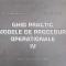 GHID PRACTIC. MODELE DE PROCEDURI OPERATIONALE VOL.4-RUSALIM PETRIS, NICOLETA PATRICHE, CRISTINEL INTORSURA-241281