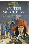 Cei trei muschetari - Alexandre Dumas