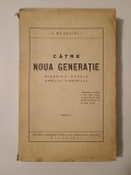 S. Mehedinți - Către noua generație (biserica - școala - armata - tineretul) (1928)