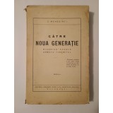 S. Mehedinți - Către noua generație (biserica - școala - armata - tineretul) (1928)