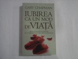IUBIREA CA UN MOD DE VIATA - GARY CHAPMAN