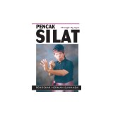 Indonesian Martial Arts: Pencak Silat Through My Eyes