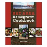 The Bay Area homegrown cookbook