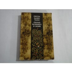 CINTECE BATRINESTI SI DOINE - CRISTEA SANDU TIMOC