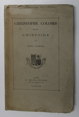 CHRISTOPHE COLOMB DEVANT L &amp;#039;HISTOIRE par HENRY HARRISSE , 1892, COPERTA CU MICI PETE SI LIPSURI * foto