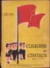 C3914N Culegere de c&acirc;ntece pentru cl I-IV de Stelian Olariu și Elena Vicică 1961