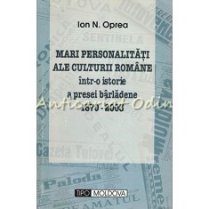 Mari Personalitati Ale Culturii Romane Intr-o Istorie A Presei Barladene 1870-20