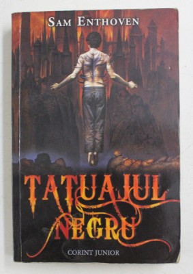 TATUAJUL NEGRU DE SAM ENTHOVEN , 2009 foto
