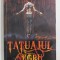 TATUAJUL NEGRU DE SAM ENTHOVEN , 2009