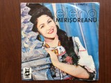 Elena merisoreanu ne-ai crescut maicuta mea disc single vinyl muzica populara VG+, Electrecord