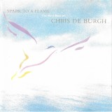 Chris de Burgh - Spark To A Flame (The Very Best Of Chris De Burgh), CD
