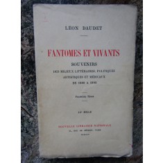 Fantomes et Vivants - Leon Daudet