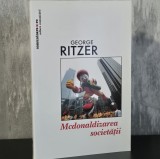 George Ritzer &ndash; McDonaldizarea societății