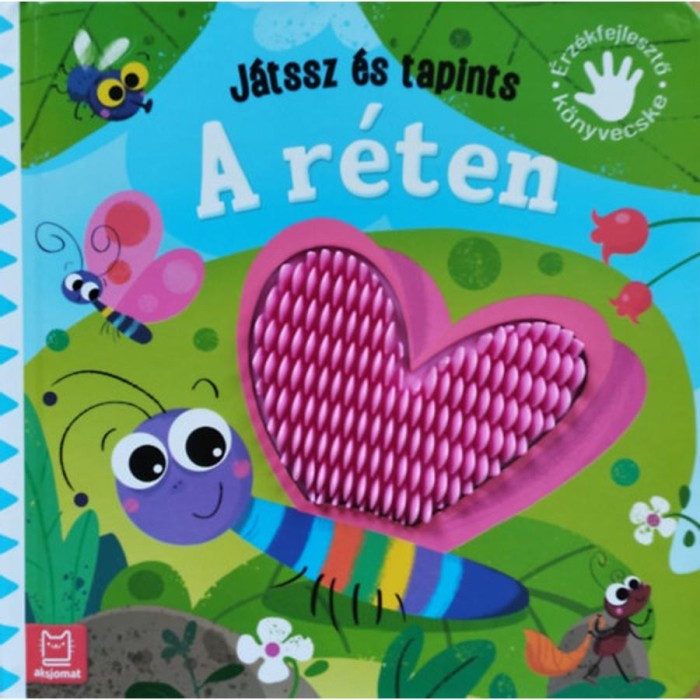 J&aacute;tssz &eacute;s tapints - A r&eacute;ten - &Eacute;rz&eacute;kfejlesztő k&ouml;nyvecske - Grazyna Wasilewicz