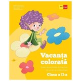 Vacanta Colorata. Caiet De Activitati Distractive Si Un Pic Si Instructive. Clasa A 2-A