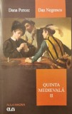 Quinta medievala, vol. II &ndash; Dana Percec, Dan Negrescu