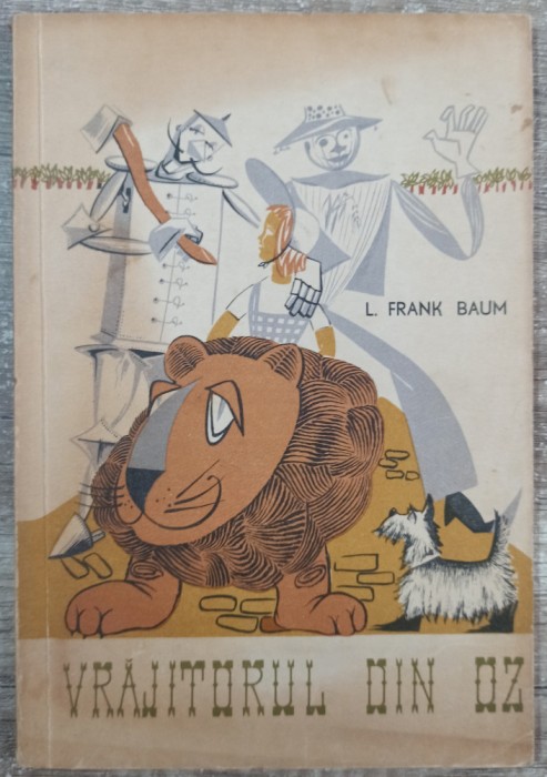 Vrajitorul din Oz - L. Frank Baum// ilustratii Wolny Alexandru