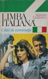 LIMBA ITALIANA. GHID DE CONVERSATIE-ADRIANA LAZARESCU